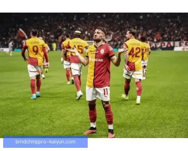 加拉塔萨雷边路进攻持续提升，展现出强大的攻击威胁