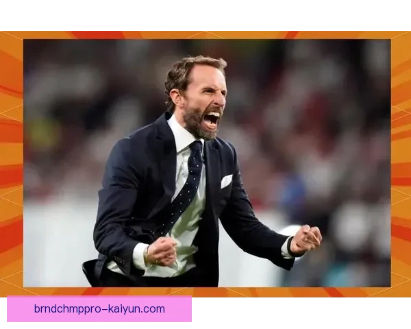 英格兰索斯盖特战术分析及球队表现趋势解读